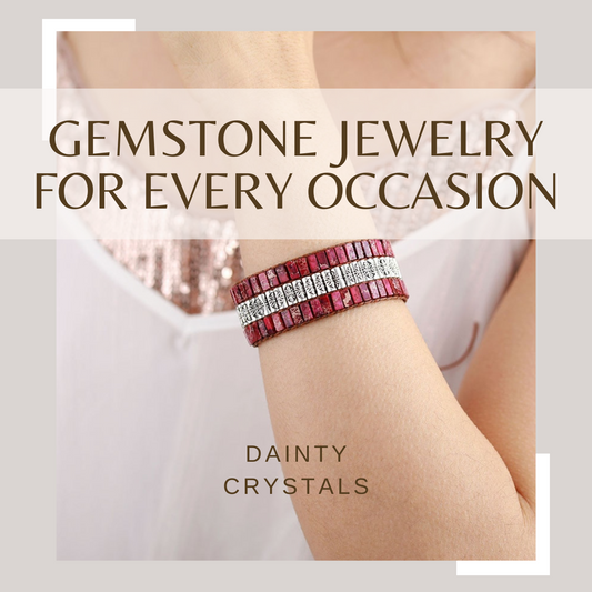 Gemstone Jewelry for Every Occasion: From Casual to Formal